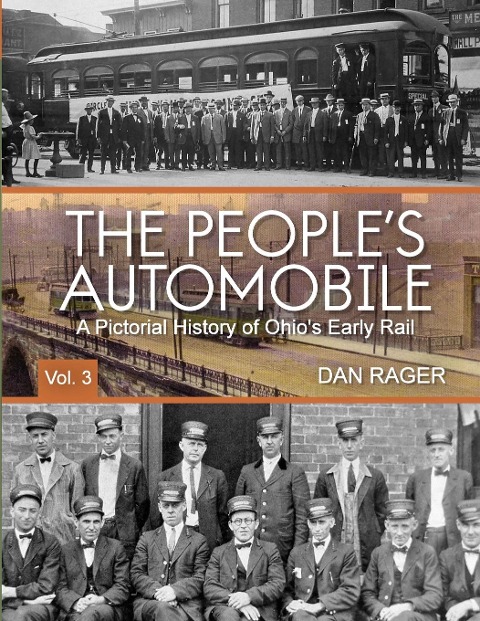 The Peoples Automobile: A Pictorial History of Ohios Early Rail