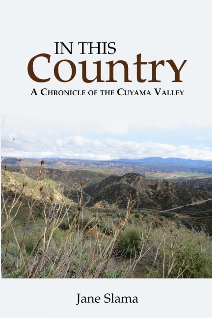In This Country: A Chronicle of the Cuyama Valley
