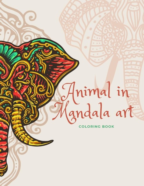 Animal in Mandala art: COLORING BOOK 8.5×11 40 Pages .. 20 for Practice