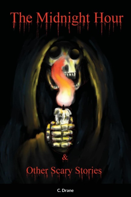 The Midnight Hour & Other Scary Stories: Volume One