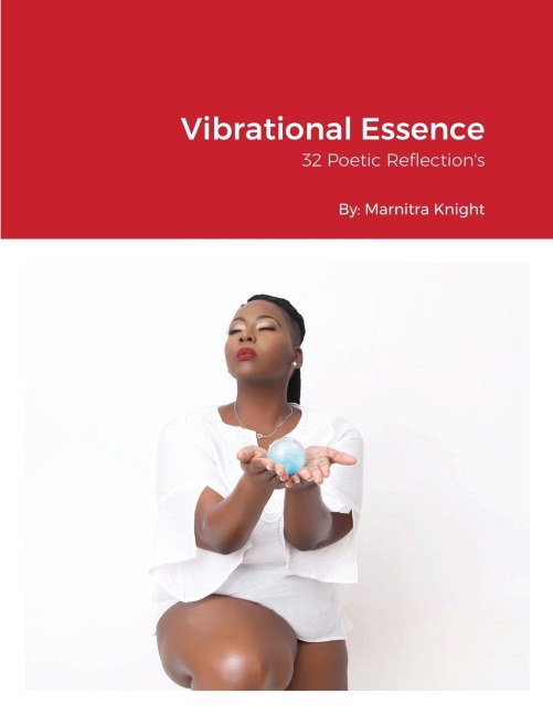 Vibrational Essence: 32 Poetic Reflection's