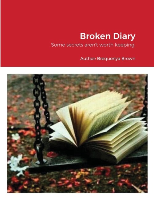 Broken Diary: Some secrets aren't worth keeping.