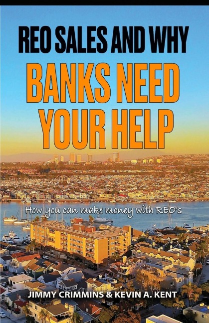 REO Sales and Why Banks Need Your Help: How you can make money with REOs