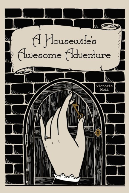 A Housewife's Awesome Adventure