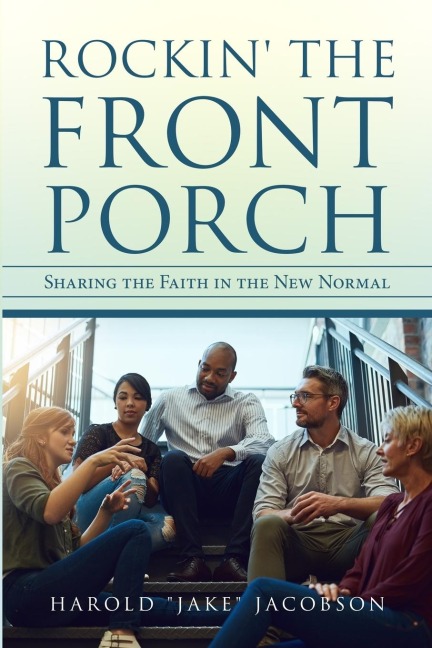 Rockin' the Front Porch: Sharing the Faith in the New Normal