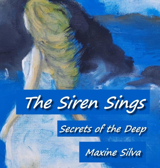 The Siren Sings: Secrets of the Deep - About Love, Loss and Passion