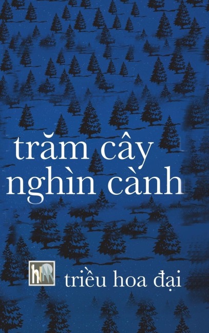 TRAM CAY NGHIN CANH: HARD COVER - PHONG VAN