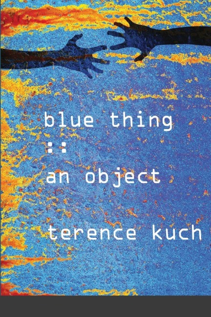 Blue Thing: : An Object