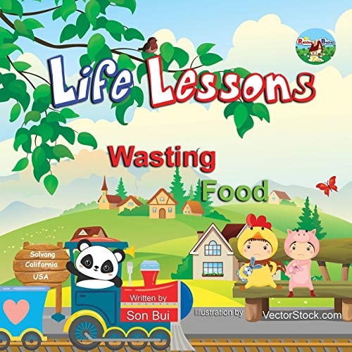 Life Lessons Wasting Food