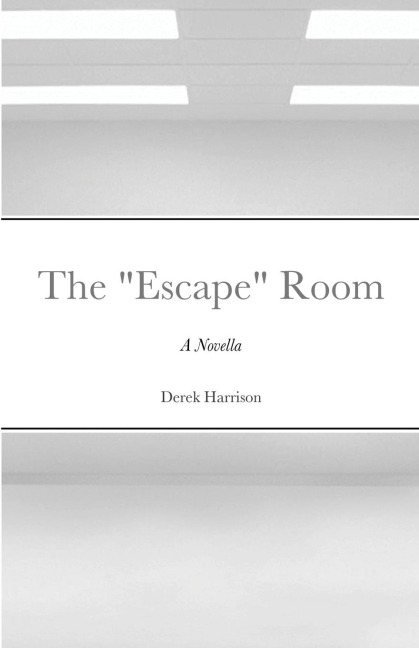 The Escape Room: A Novella
