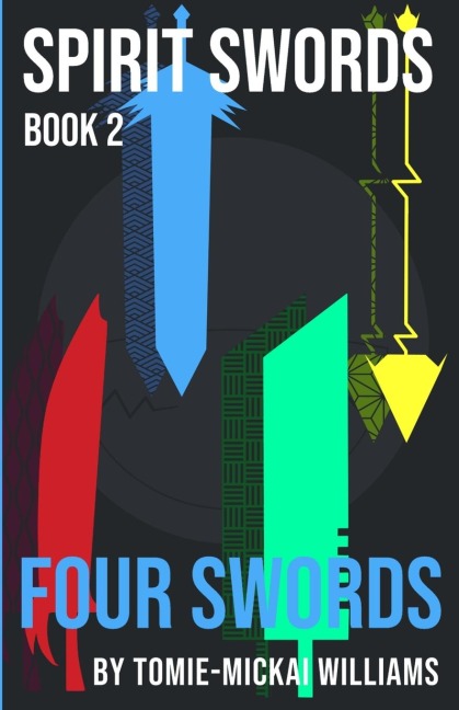 Spirit Swords Book 2: Four Swords