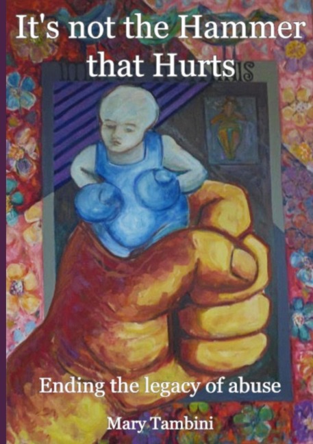 It's Not the Hammer that Hurts: Ending the legacy of abuse