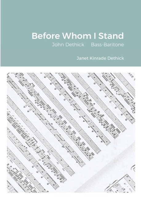 Before Whom I Stand: John Dethick     Bass-Baritone