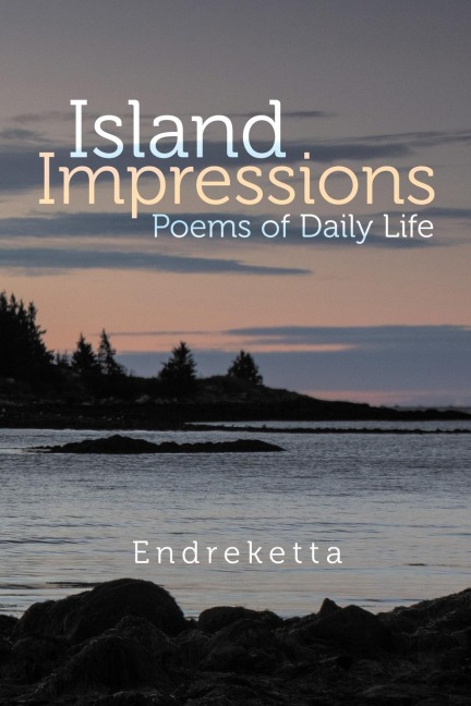 Island Impressions: Poems of Daily Life