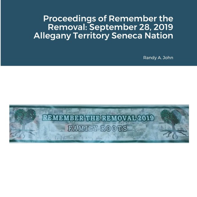 Proceedings of Remember the Removal: September 28, 2019 Allegany Territory Seneca Nation