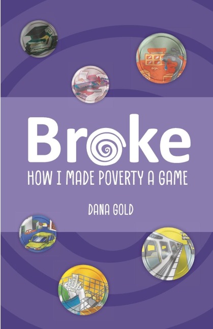 Broke: How I Made Poverty a Game