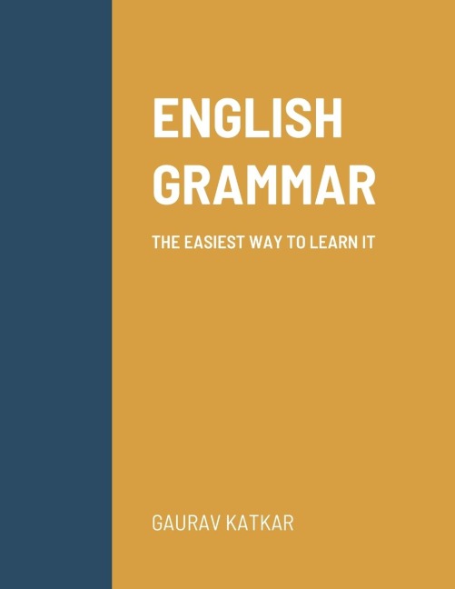 ENGLISH GRAMMAR: THE EASIEST WAY TO LEARN IT