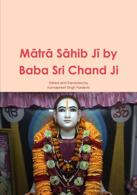 M¿tr¿ S¿hib J¿ by Baba Sri Chand Ji