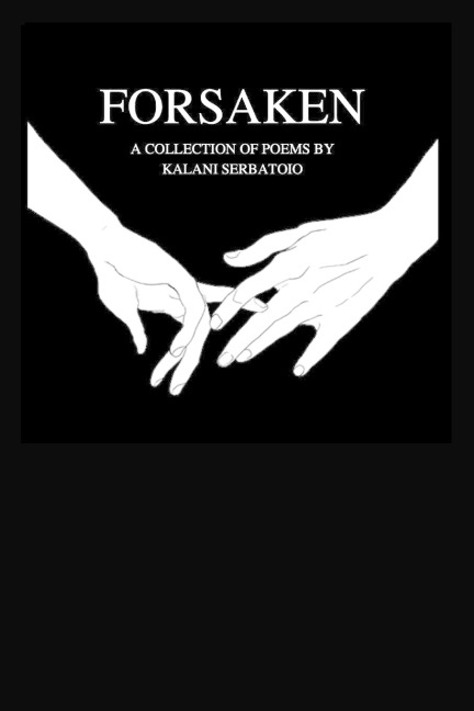 FORSAKEN: A collection of poems