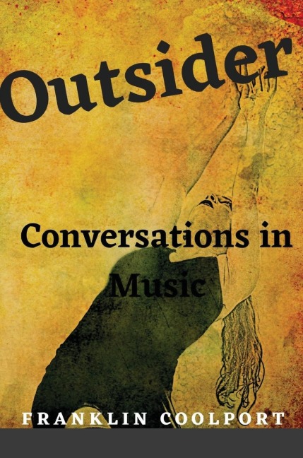 OUTSIDER: Conversations in Music