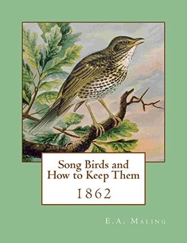 Song Birds and How to Keep Them 1862