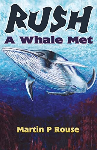 Rush - a Whale Met