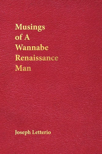 Musings of a Wannabe Renaissance Man
