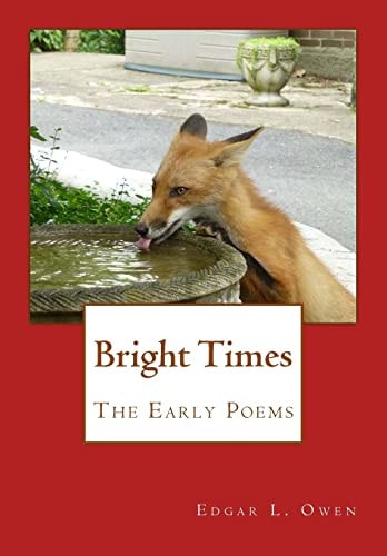 Bright Times The Early Poems