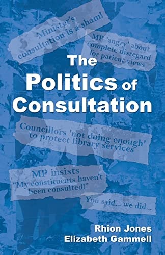 The Politics of Consultation