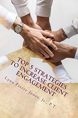 Top 5 Strategies to Increase Client Engagement How to Empower Clients to Help Themselves
