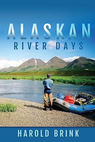 Alaskan River Days