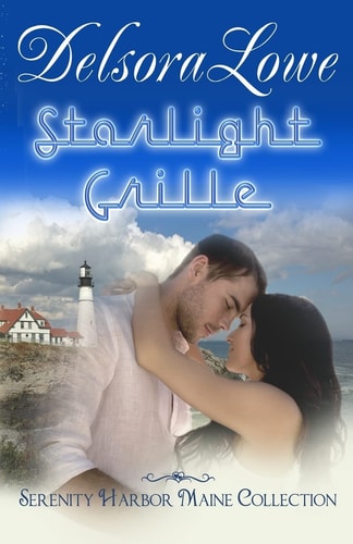 Starlight Grille A Serenity Harbor Maine Novella Collection