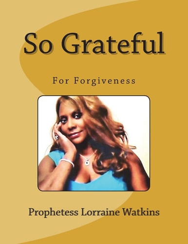 So Grateful For Forgiveness