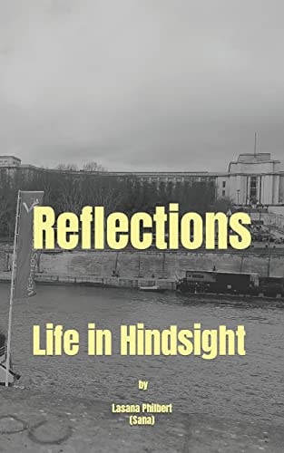 Reflections Life in Hindsight