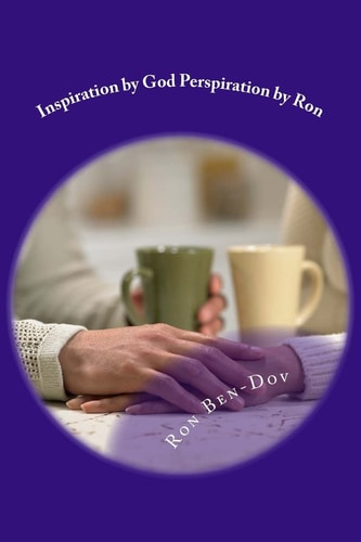 Inspiration by God Perspiration by Ron Volume IX