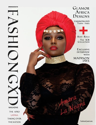Fashion Gxd Magazine Amara La Negra " The Afro Latina Taking The Nation By Storm"