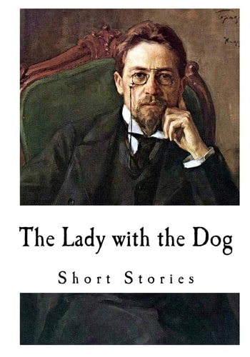 The Lady with the Dog Anton Chekhov