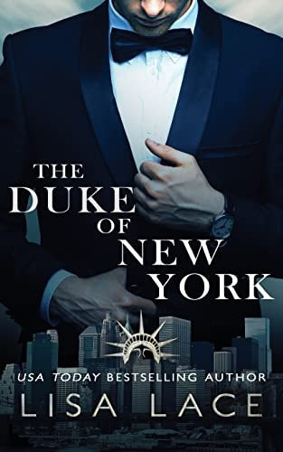 The Duke of New York A Contemporary Bad Boy Royal Romance