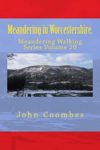 Meandering in Worcestershire.