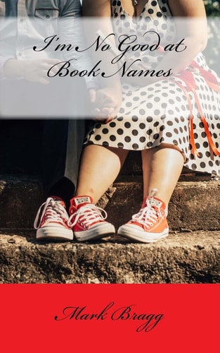 I'm No Good at Book Names