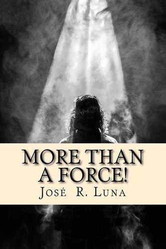 More Than a Force: Entendiendo Cómo Opera El Espíritu Santo