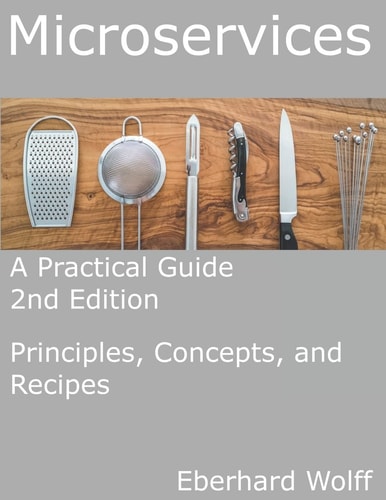 Microservices A Practical Guide