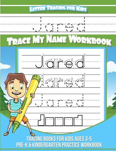 Jared Letter Tracing for Kids Trace My Name Workbook Tracing Books for Kids Ages 3 - 5 Pre-K and Kindergarten Practice Workbook