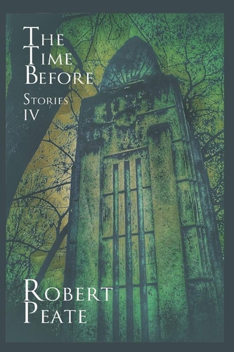 The Time Before Stories IV