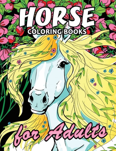 Horse Coloring Book Unique Coloring Book Easy, Fun, Beautiful Coloring Pages for Adults and Grown-Up