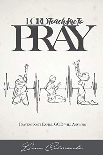 Lord, Teach Me To Pray