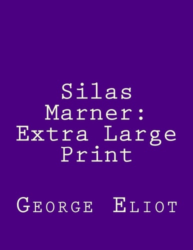 Silas Marner Extra Large Print