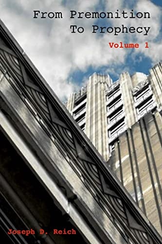 From Premonition to Prophecy (Volume 1) A Superhero's Guide to Suffering and Surviving