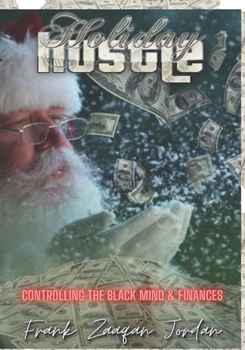 The Holiday Hustle Controlling The Black Mind and Finances