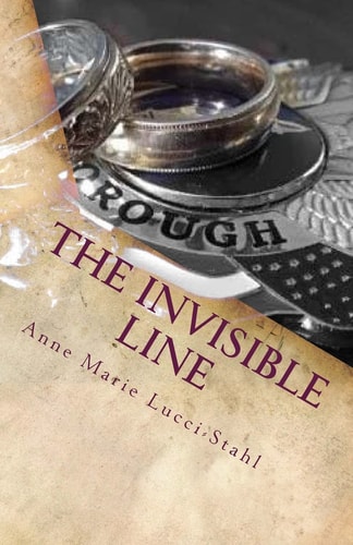 The Invisible Line A Thirty-Day Devotional for Police Families and Those Who Love Them